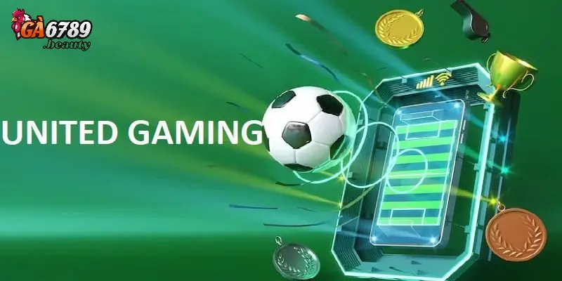 Tổng quan cho anh em newbie đôi nét về United Gaming