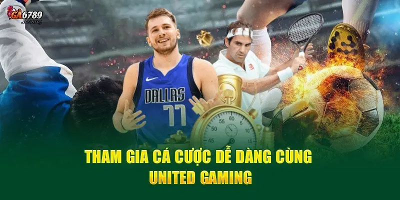 Lý do mà anh em người chơi nên lựa chọn United Gaming