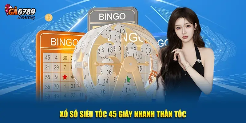 Giới thiệu cho anh em người chơi đôi nét về xổ số 45 giây