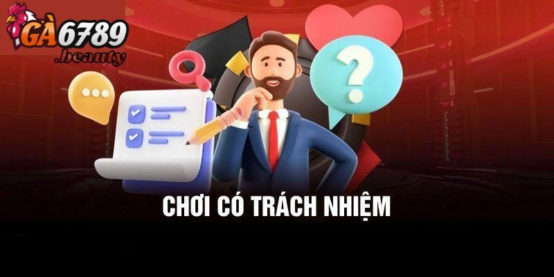 Khám phá công cụ hỗ trợ người tham gia chơi có trách nhiệm